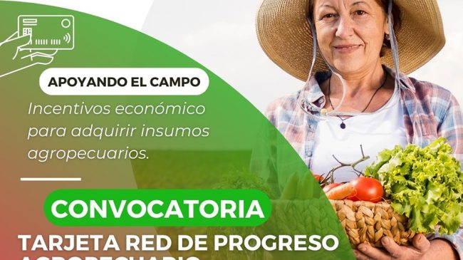 ¡Aprovecha esta gran convocatoria! TARJETA RED DE PROGRESO AGROPECUARIO