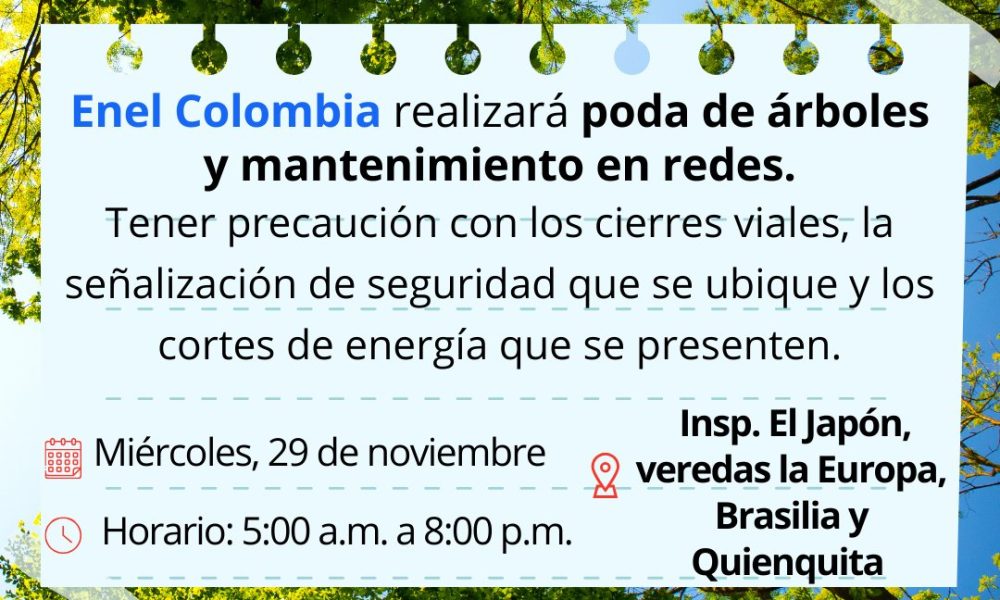Mantenimiento de Redes y Poda de Árboles por ENEL Colombia: Una Noticia Importante para la Comunidad