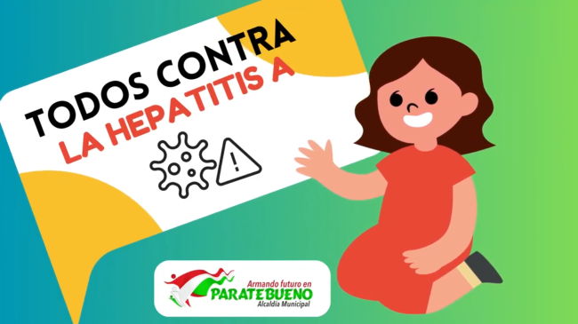 SE INVITA A LA POBLACIÓN A TOMAR MEDIDAS DE PREVENCIÓN CONTRA LA HEPATITIS EN EL MUNICIPIO DE PARATEBUENO